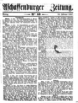 Aschaffenburger Zeitung Montag 16. Februar 1857