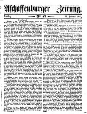 Aschaffenburger Zeitung Dienstag 24. Februar 1857