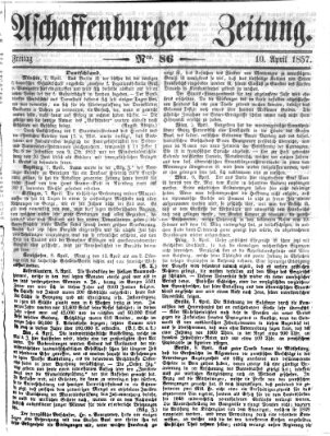 Aschaffenburger Zeitung Freitag 10. April 1857