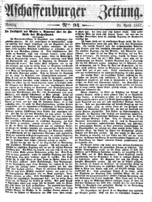 Aschaffenburger Zeitung Montag 20. April 1857