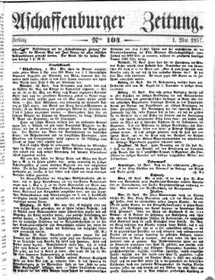 Aschaffenburger Zeitung Freitag 1. Mai 1857