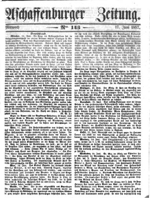 Aschaffenburger Zeitung Mittwoch 17. Juni 1857