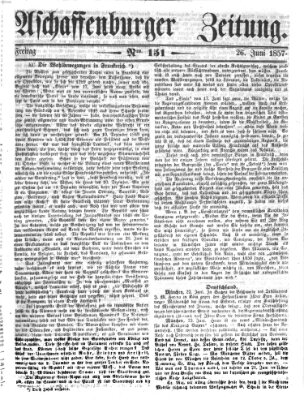 Aschaffenburger Zeitung Freitag 26. Juni 1857