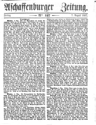 Aschaffenburger Zeitung Freitag 7. August 1857