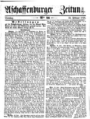 Aschaffenburger Zeitung Dienstag 23. Februar 1858