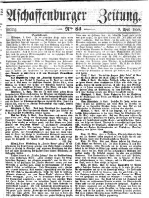 Aschaffenburger Zeitung Freitag 9. April 1858