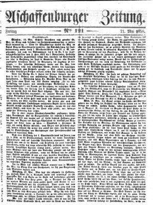 Aschaffenburger Zeitung Freitag 21. Mai 1858