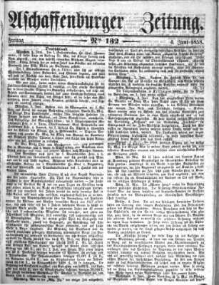 Aschaffenburger Zeitung Freitag 4. Juni 1858