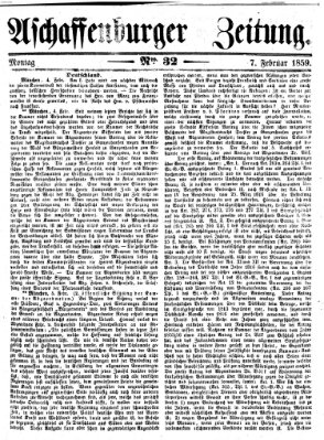 Aschaffenburger Zeitung Montag 7. Februar 1859