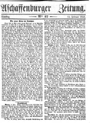 Aschaffenburger Zeitung Samstag 12. Februar 1859