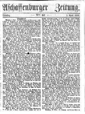 Aschaffenburger Zeitung Dienstag 5. April 1859