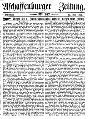 Aschaffenburger Zeitung Mittwoch 22. Juni 1859