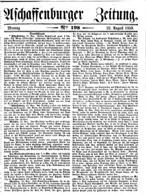 Aschaffenburger Zeitung Montag 22. August 1859