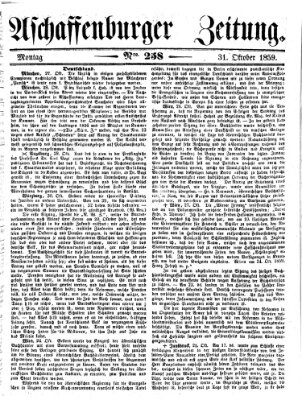 Aschaffenburger Zeitung Montag 31. Oktober 1859