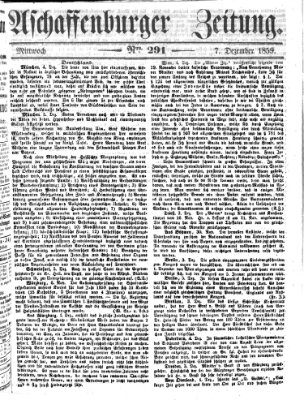 Aschaffenburger Zeitung Mittwoch 7. Dezember 1859