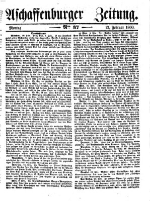 Aschaffenburger Zeitung Montag 13. Februar 1860