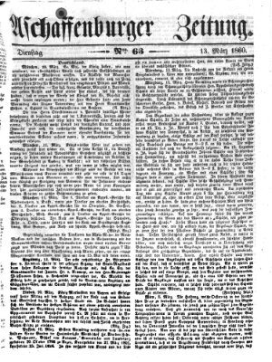 Aschaffenburger Zeitung Dienstag 13. März 1860