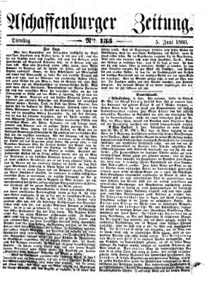 Aschaffenburger Zeitung Dienstag 5. Juni 1860