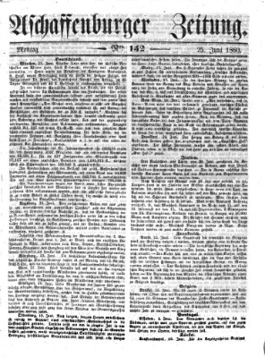 Aschaffenburger Zeitung Montag 25. Juni 1860