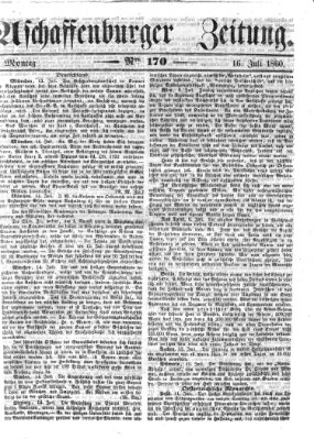 Aschaffenburger Zeitung Montag 16. Juli 1860