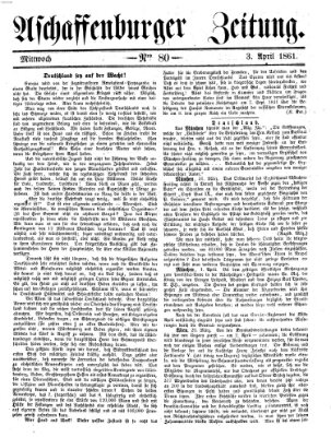 Aschaffenburger Zeitung Mittwoch 3. April 1861