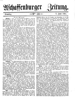 Aschaffenburger Zeitung Samstag 8. Juni 1861