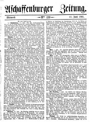 Aschaffenburger Zeitung Mittwoch 12. Juni 1861