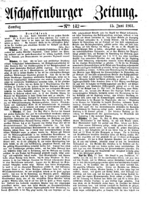 Aschaffenburger Zeitung Samstag 15. Juni 1861