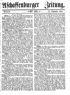 Aschaffenburger Zeitung Mittwoch 11. Dezember 1861