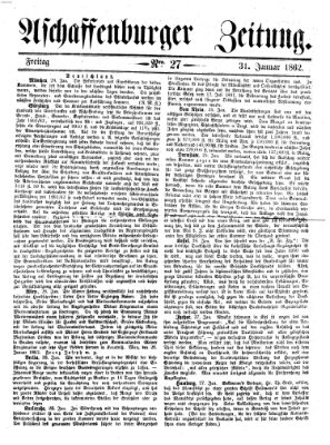 Aschaffenburger Zeitung Freitag 31. Januar 1862