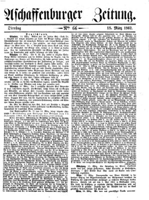 Aschaffenburger Zeitung Dienstag 18. März 1862