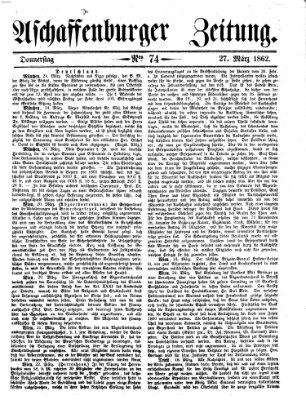 Aschaffenburger Zeitung Donnerstag 27. März 1862