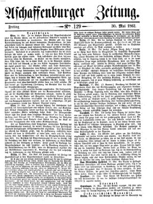 Aschaffenburger Zeitung Freitag 30. Mai 1862