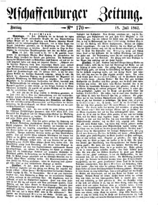 Aschaffenburger Zeitung Freitag 18. Juli 1862