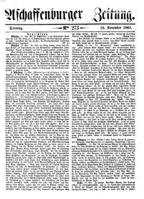 Aschaffenburger Zeitung Sonntag 16. November 1862