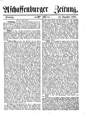 Aschaffenburger Zeitung Sonntag 14. Dezember 1862