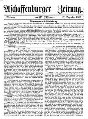 Aschaffenburger Zeitung Mittwoch 17. Dezember 1862