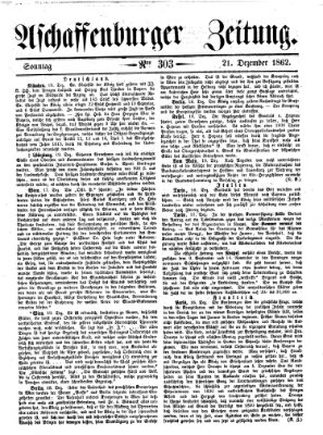 Aschaffenburger Zeitung Sonntag 21. Dezember 1862