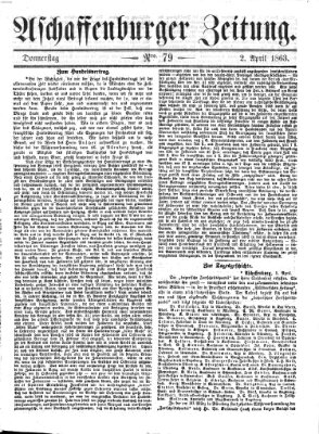 Aschaffenburger Zeitung Donnerstag 2. April 1863