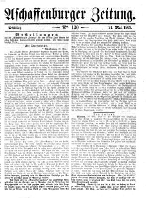 Aschaffenburger Zeitung Sonntag 31. Mai 1863