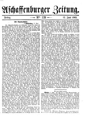 Aschaffenburger Zeitung Freitag 12. Juni 1863