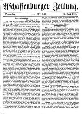 Aschaffenburger Zeitung Donnerstag 18. Juni 1863