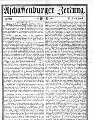 Aschaffenburger Zeitung Freitag 15. April 1864