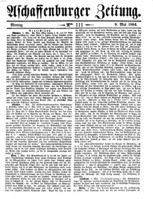 Aschaffenburger Zeitung Montag 9. Mai 1864