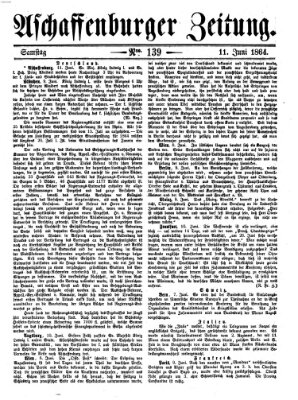 Aschaffenburger Zeitung Samstag 11. Juni 1864