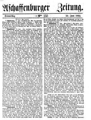 Aschaffenburger Zeitung Donnerstag 30. Juni 1864