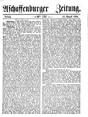 Aschaffenburger Zeitung Freitag 12. August 1864