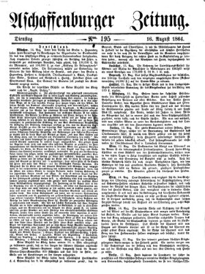 Aschaffenburger Zeitung Dienstag 16. August 1864