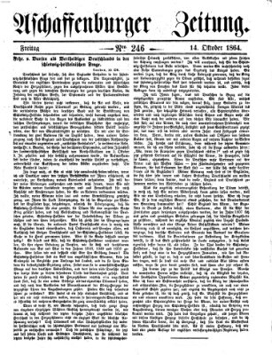 Aschaffenburger Zeitung Freitag 14. Oktober 1864