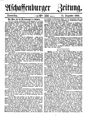 Aschaffenburger Zeitung Donnerstag 15. Dezember 1864